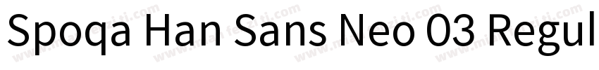 Spoqa Han Sans Neo 03 Regular字体转换